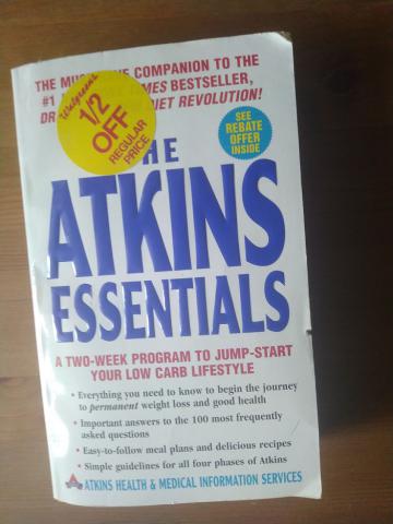 Atkins: The Atkins Essentials: A Two-week Program To Jump-start Your Low-carb Lifestyle: Atkins Health & Medical Information Services