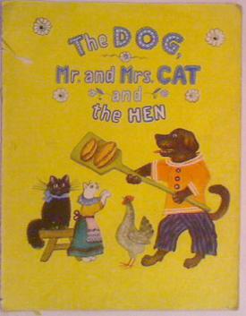 [ ]: The Dog, Mr. and Mrs. Cat and the Hen: A Russian Folk Rhyme