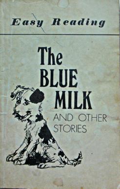 . , ..: The blue milk and other stories.      