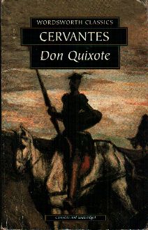 Cervantes, Miguel Saavedra; ,  : Don Quixote.  
