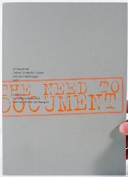 Havranek, Vit; Steinbr&#252gge, Bettina; Schaschl-Cooper, Sabine: The Need to Document