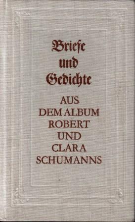 . Boetticher, Wolfgang: Briefe und Gedichte aus dem Album Robert und Clara Schumans