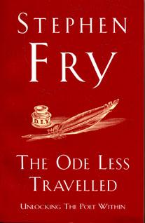 Fry, S.: The Ode Less Travelled: Unlocking the Poet Within