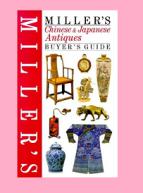 [ ]: Millers Buyers Guide. Chinese and Japanese Antiques