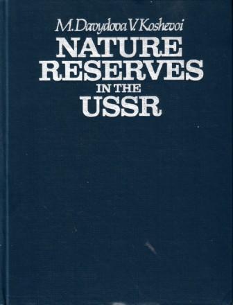 Davydova, M.; Koshevoi, V.: Nature reserves in the USSR