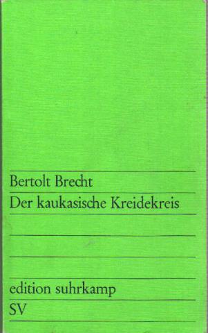 Brecht, Bertolt: Der kaukasische Kreidekreis