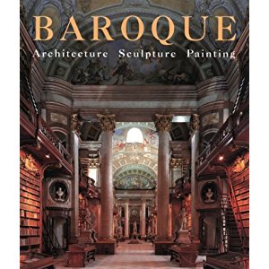 . Toman, Rolf; Bednorz, Achim: Baroque: Architecture, Sculpture, Painting