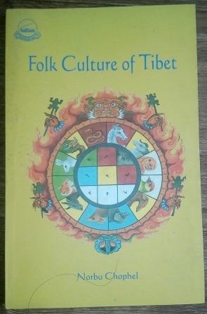 Chophel, Norbu: Folk Culture of Tibet