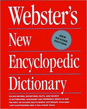 [ ]: Webster's New Encyclopedic Dictionary