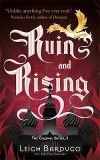 Bardugo, Leigh: Ruin and Rising