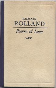 Rolland, Romain: Pierre et Luce
