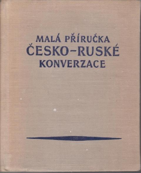 . Neverov, S.V.: Mala prirucka cesko-ruske konverzace