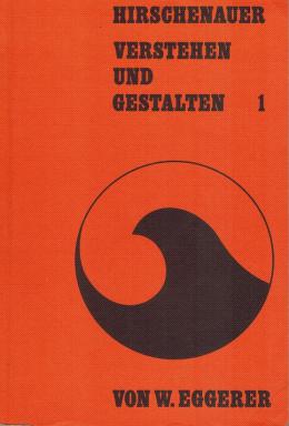 Hirschenauer, Rupert: Verstehen und Gestalten