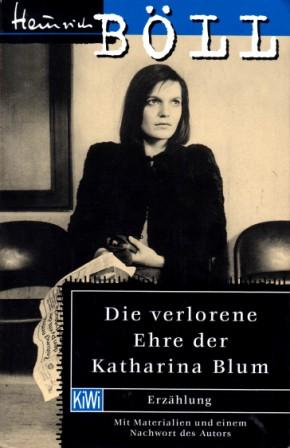 Boll, Heinrich: Die verlorene Ehre der Katharina Blum