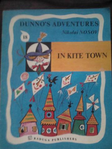 Nosov, Nikolai: In Kite Town/  