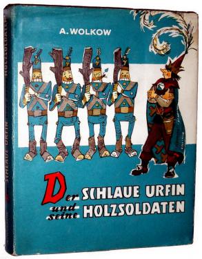 Wolkow, Alexander; , :       (Der schlaue Urfin und seine Holzsoldaten)