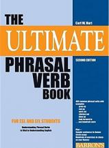Hart, Carl W.: The Ultimate Phrasal Verb Book: For ESL and EFL Students