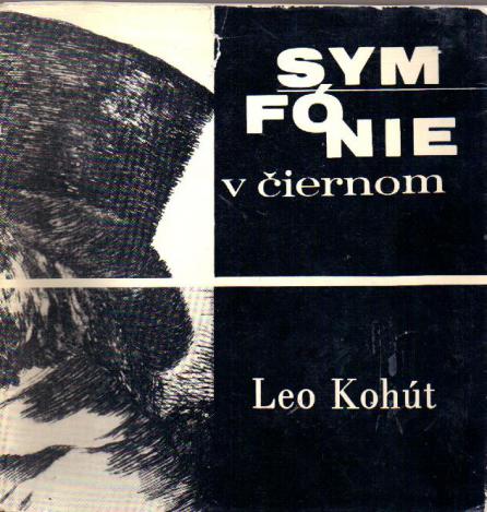 Kohut, Leo: Symfonie v ciernom (  )