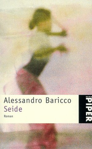 Baricco, Alessandro: Seide