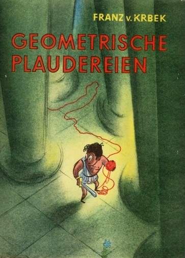 Krbek, Franz Von: Geometrische Plaudereien ( )