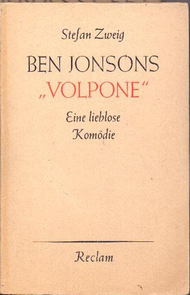 Zweig, Stefan: Ben Jonsons "Volpone"