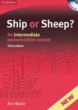 Baker, Ann: Ship or Sheep? An intermediate pronunciation course. Third edition. Student's Book (+4 audio CD)