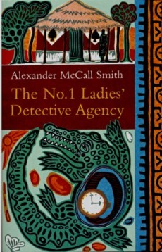 Smith, Alexander Mccall: The No.1 Ladies' Detective Agence