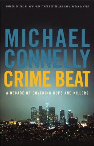 Connelly, Michael: Crime beat