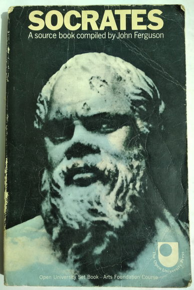 Ferguson, John; : Socrates: A Source Book (Open University Set Book-Arts Foundation Course)