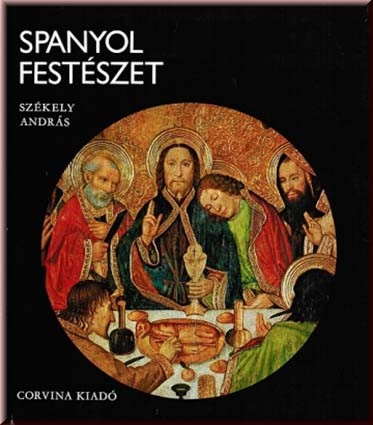 Szekely, Andras: Spanyol festeszet /  