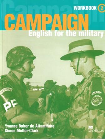 Mellor-Clark, Simon; Altamirano, Yvonne Baker De: Campaign 2: Workbook and Audio CD: English for the Military