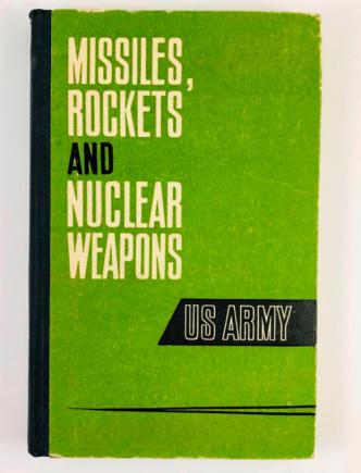 , ..: Missiles, Rockets and Nuclear Weapons US Army (-   )