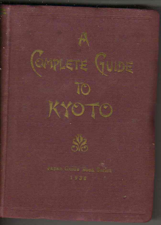 Akiyama, Aisaburo: A complete guide to Kyoto