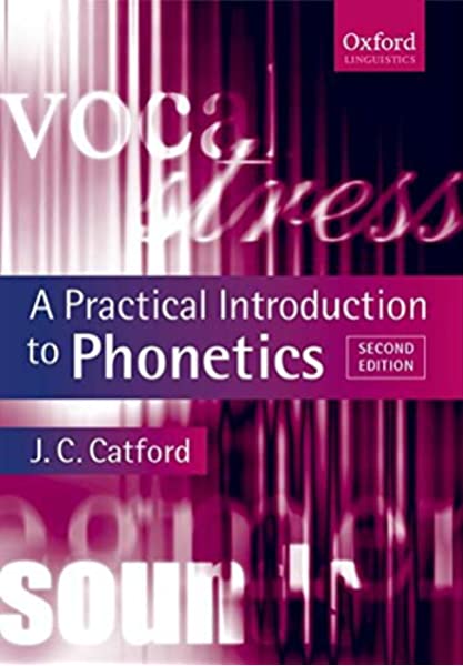 Catford, J.C.: A Practical Introduction to Phonetics