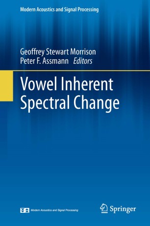 . Morrison, Geoffry Stewart; Assmann, Peter F.: Vowel Inherent Spectral Change