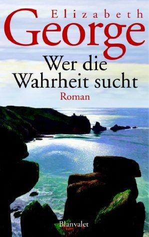 George, Elisabeth: Wer die Wahrheit sucht