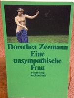 Zeemann, Dorothea: Eine unsympathische Frau