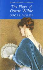 Wilde, Oscar: The Plays of Oscar Wilde