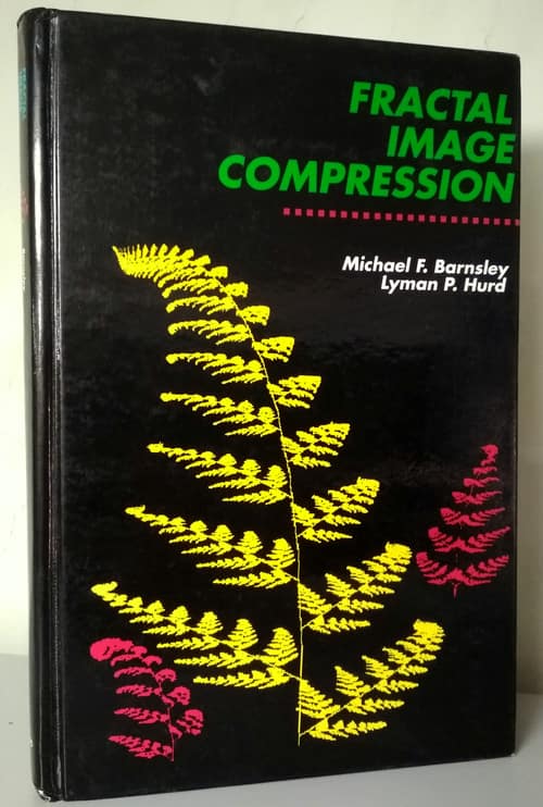 Barnsley, Michael; Hurd, Lyman: Fractal Image Compression
