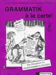  , .: Grammatik a la carte!:     Grundgrammatik Deutsch.  