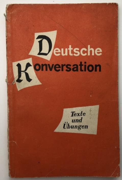 , ..; , ..:  .    (  ). Deutsche Konversation. Texte und Ubungen