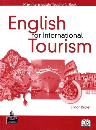 Ridler, Elinor: English for International Tourism: Pre-intermediate Teachers