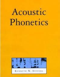 Stevens, Kenneth N.: Acoustic Phonetics