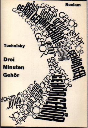 Tucholsky, Kurt: Drei Minuten Gehor