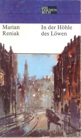 Reniak, Marian: In der Hohle des Lowen