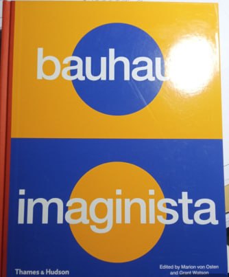 . Osten Von, Marion; Watson, Grant: Bauhaus Imaginista