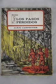 Carpentier, Alejo: Los pasos perdidos