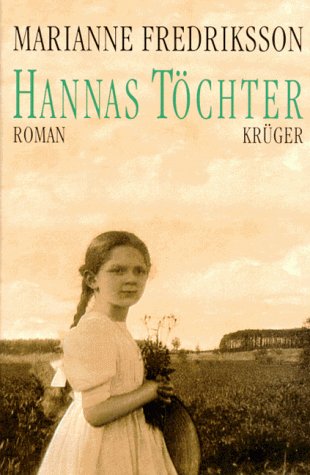 Fredriksson, Marianne: Hannas Toechter