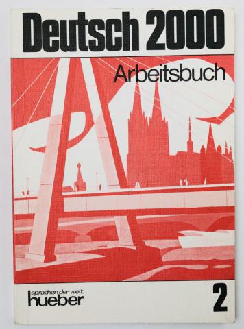 , .; , .; , .: Deutsch 2000. Band 2: Arbeitsbuch (  2000.  2:  )