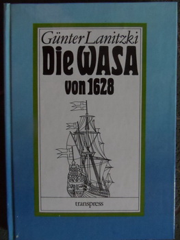 Lanitzki, Gunter: Die Wasa von 1628.     